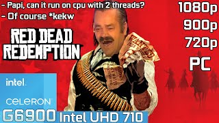 Red Dead Redemption  Intel UHD 710  Intel Celeron G6900 amp 16GB RAM [upl. by Olmsted955]