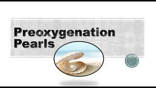 Preoxygenation Pearls [upl. by Clare81]