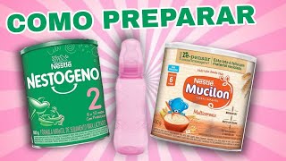 COMO PREPARO A MAMADEIRA DO BEBÃŠ  NESTOGENO âŒ MUCILON COMO FAÃ‡OðŸ¥° [upl. by Innoc]