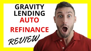 🔥 Gravity Lending Auto Refinance Review Pros and Cons [upl. by Dolora483]