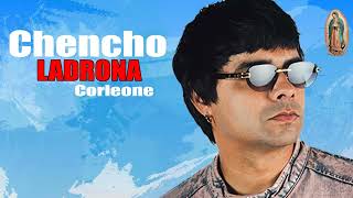 Ladrona  Chencho Corleone [upl. by Yenrab]