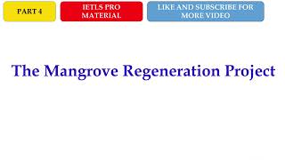 IELTS LISTENING PRACTICE TEST WITH ANSWERS  THE MANGROVE REGENERATION PROJECT  PART 4 [upl. by Blatt575]