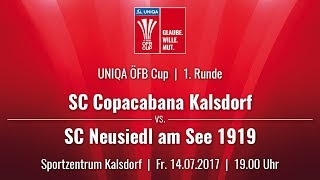 14072017  1900 Uhr SC Copacabana Kalsdorf KAL vs SC Neusiedl am See 1919 NEU  Livestream [upl. by Ajim]