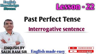 Past perfect tense interrogative sentence  Lesson 22 English knowledge stream Salik ram Sir [upl. by Airbmat]