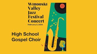 Winooski Valley Jazz Festival  High School Gospel Choir 222024 [upl. by Uzial]