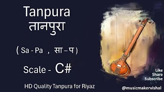 Tanpura C scale sapa C Sharp तानपुरा साप C scale for vocal riyaz male and female [upl. by Ymirej]