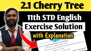 11th STD ENGLISH  21 CHERRY TREE  Exercise Solutions  PRADEEP GIRI SIR [upl. by Burdelle]