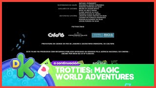 DCA La pelicula  Creditos finales  Trotties Magic world adventures [upl. by Oelc423]