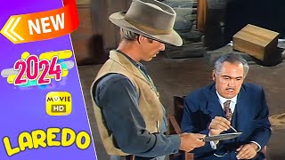 Laredo Full Episode 2024 🍀🍀 Season 6 Episode 05060708 🍀🍀 Best Western TV Series 2024 [upl. by Stalder]