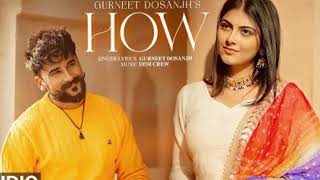 HOW Full Audio Gurneet Dosanjh Desi Crew Latest Punjabi Songs 2024 [upl. by Negeam969]