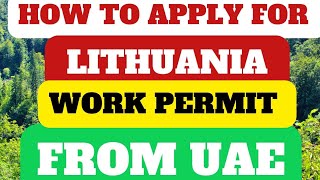 How to Apply for Lithuania Work Permit from UAE for Indian Passport holders yourvisamate uae job [upl. by Nyliahs]