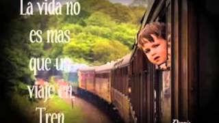 Reflexiones para ti y para mi El Tren De La Vida La inolvidable [upl. by Ivar]