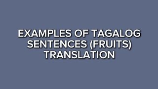 Part 06 Simple English Tagalog Translation  Example of Sentences Fruits 📚 [upl. by Berghoff]