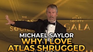 Michael Saylor  Why I Love Atlas Shrugged [upl. by Akerehs]