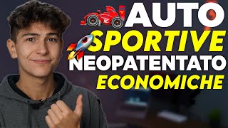 Auto quotSPORTIVEquot ed ECONOMICHE per NEOPATENTATI  1 [upl. by Eloc602]