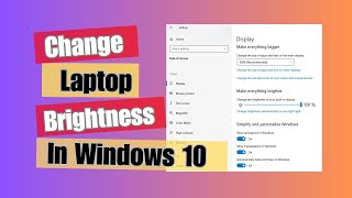 How to Change Laptop Brightness In Windows 10 [upl. by Ramej966]