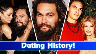 Aquaman Star actor Jason Momoa Dating History [upl. by Broome]