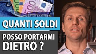 Quanti soldi posso portarmi dietro  avv Angelo Greco [upl. by Yras]