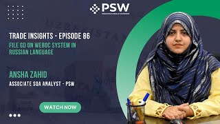 PSW  Trade Insights  Episode 86 – Filing a GD on the WeBoc system in Russian language [upl. by Atiraj993]