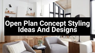 Open Plan Concept Styling Ideas And Designs [upl. by Ayekahs]