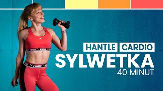 TRENING SYLWETKA  POPRACUJ NAD FIGURÄ„ 40 MIN  HANTLE amp CARDIO  Codziennie Fit [upl. by Nomyt]