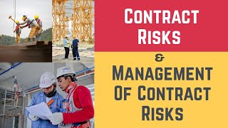 Contract Risk and Management of Contract Risks Contract Contract Risk amp Contract Risk Management [upl. by Adnotal943]