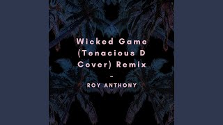 Wicked Game Remix [upl. by Murphy569]