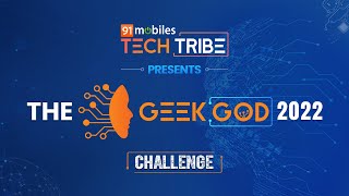 91mobiles Tech Tribe launches Geek God Challenge 2022 The Hunt for Indias Next Big Tech Influencer [upl. by Krein]