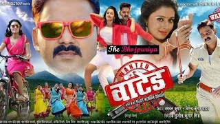 Wanted Bhojouri full movie Pawan singh Mani Bhattacharaya 2018 [upl. by Jurdi]