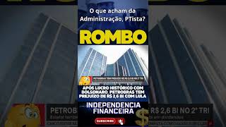 ROMBO E A PETROBRAS EM O que acham da Administração PTista petrobras notícias viralshort [upl. by Bowra624]