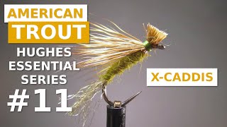 Fly Tying the XCaddis  Classic American Trout Pattern [upl. by Ariet]