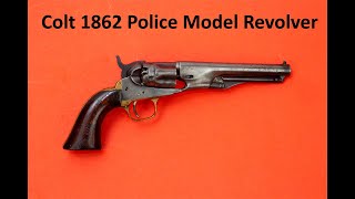 Colt 1862 Police Model Revolver [upl. by Sikleb]