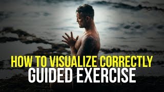 GUIDED VISUALIZATION EXERCISE  How to Perform Visualization Correctly [upl. by Laikeze]