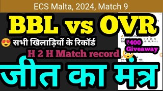 Bbl vs ovr Dream11 Prediction  Bbl vs ovr Dream11 TEAM  Bbl vs ovr Player Stats  Bbl vs ovr [upl. by Eleen845]