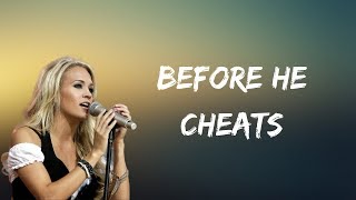 Carrie Underwood  Before He Cheats Lyrics [upl. by Ybrad]