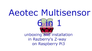 Zwave Aeotec Multisensor 6 in 1 unboxing and installation on Razberry english [upl. by Konstantine230]