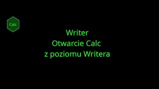 LibreOffice Otwarcie Calc z poziomu Writera [upl. by Beard]