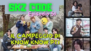 SUB ITAIl campeggio di Know Know parte 1｜SKZ CODE Ep51 [upl. by Edholm]