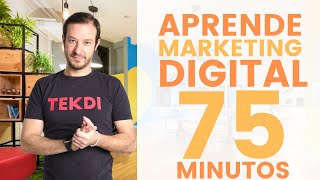 Curso Aprende MARKETING DIGITAL en 75 minutos  GRATIS y online 2021 [upl. by Regan]