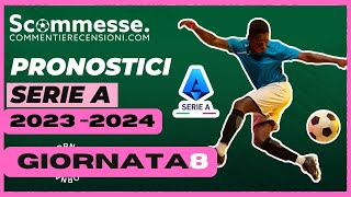 ⚽Pronostici calcio scommesse Serie A 8A giornata 202324🏆 scommesse scommessesportive seriea [upl. by Marcin]