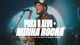 Para o Alvo  Minha Rocha Ao Vivo  Brasa Church Music Amauri Jr [upl. by Anitaf377]