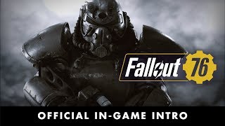 Fallout 76 – Official InGame Intro [upl. by Dnomaj]