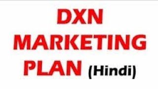 Dxn Marketing Plan hindi version [upl. by Teiv]