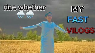 MY FAST VILOGS rine whether 🌧️youtubeshorts vilog [upl. by Humph583]