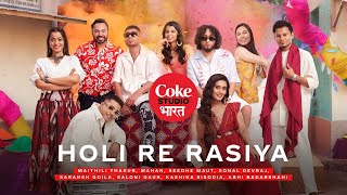 Coke Studio Bharat  Holi Re Rasiya [upl. by Sayers]