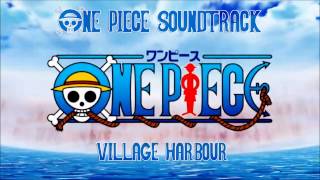 One Piece Soundtrack  Village Harbour [upl. by Marlena687]