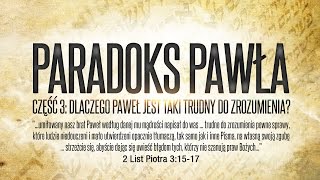 Paradoks Pawła  Cz3 Dlaczego Paweł jest taki trudny do zrozumienia [upl. by Ajad]