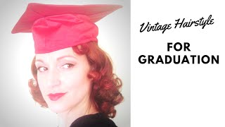 Vintage Inspired Graduation Cap Hairstyle [upl. by Wulfe912]