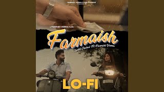 Farmaish feat Parmish Verma LoFi Version [upl. by Etep470]