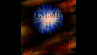 LMME II  Hiding from the Dark [upl. by Stockwell]